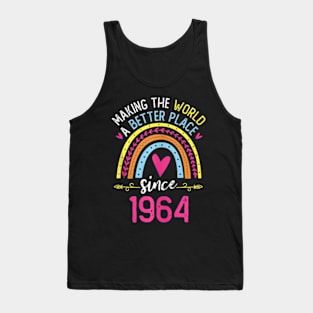 Making The World A Better Place Since 1964 60Th Birthday Tank Top